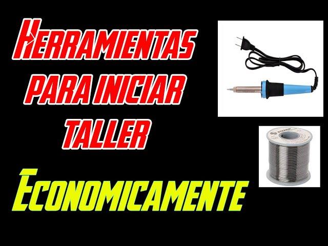 HERRAMIENTAS PARA TALLER DE ELECTRÓNICA (PRINCIPIANTES)