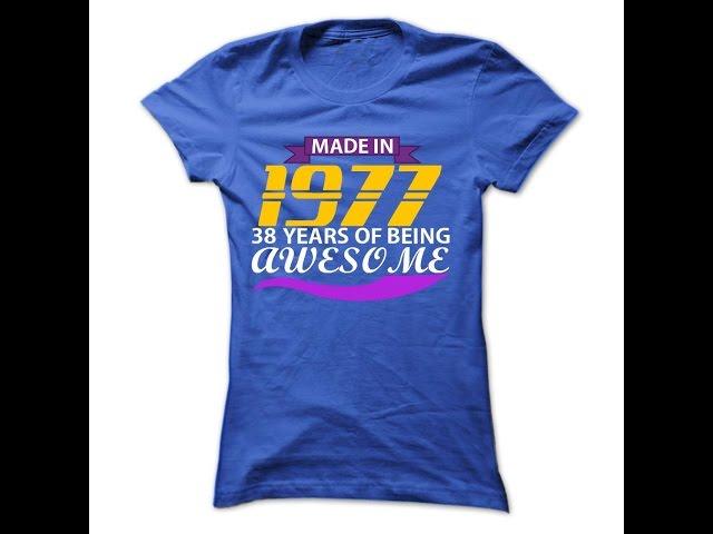 Made in 1977 T Shirts