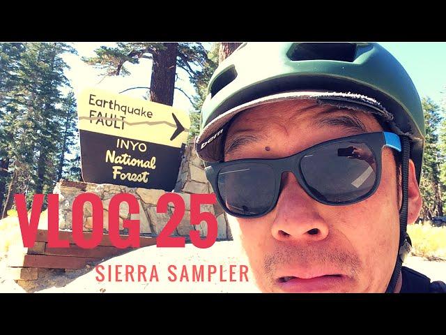 Vlog 25: Sierra Sampler - Milestone Rides