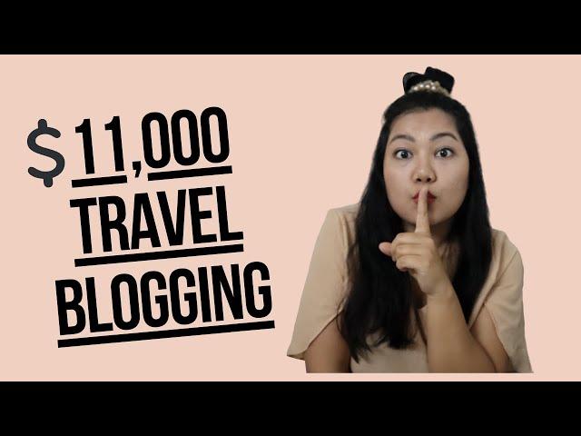 MAKE MONEY TRAVEL BLOGGING/How I Made $11000 With My Travel Blog