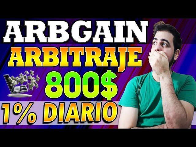 ARBGAIN - GANAR  1.00 DÓLAR DIARIO ( ARBITRAJE EN CRYPTOS ) NUEVA PLATAFORMA