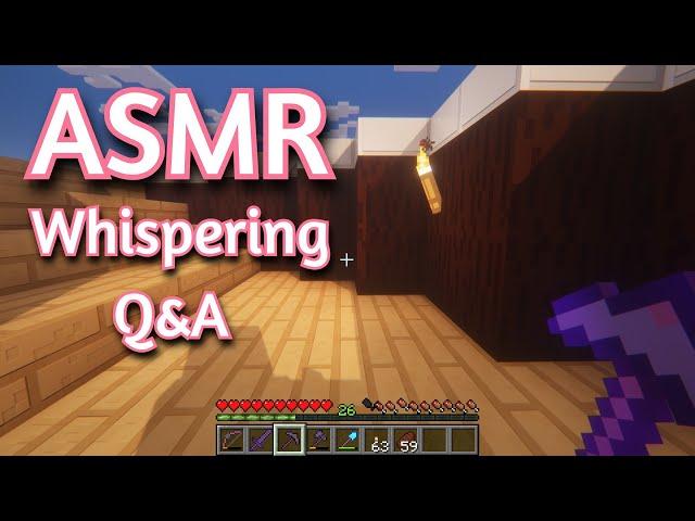 ASMR Gaming | MINECRAFT SURVIVAL Q&A | (100) Whispering 