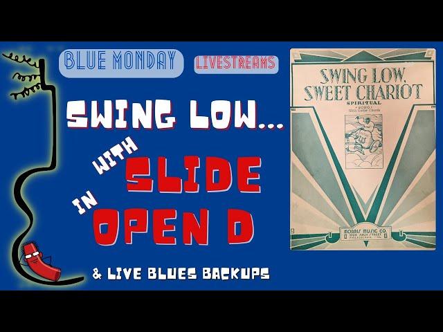 Play "Swing Low Sweet Chariot" with slide, arranged in Open D tuning