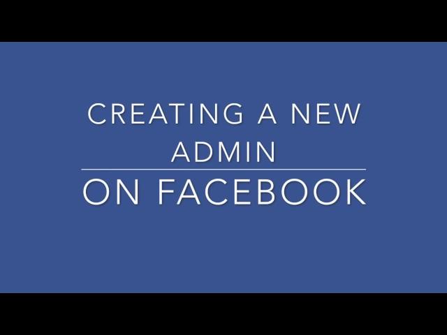 How Do I Add Someone as an Administrator of my Facebook Page