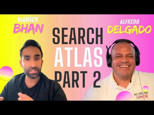 GMB Pros: Search Atlas with Manick Bhan ‐ part 2