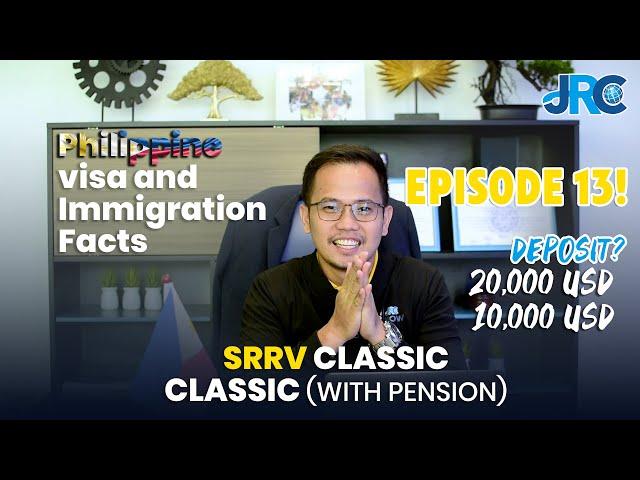 SRRV Classic and Classic with Pension, What's the difference? | Episode 13 - JRC Visa Consultancy.