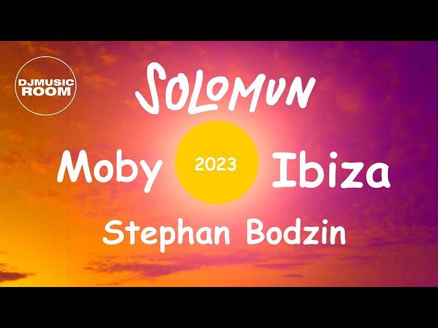 Ibiza Sun 2023 : Moby - Solomun - Stephan Bodzin (D.M.R.Mix)