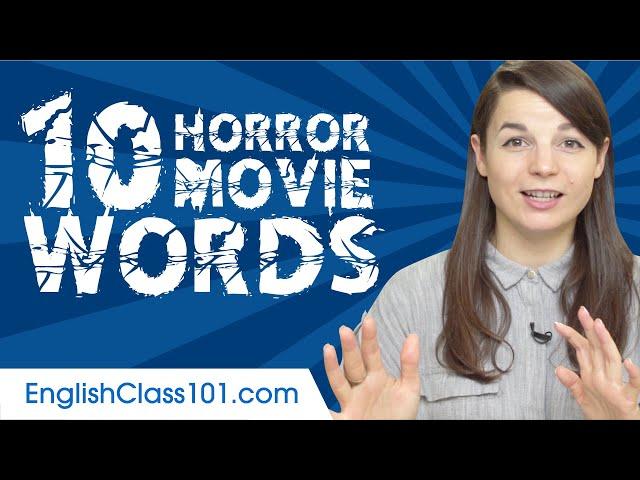 Learn the Top 10 Scariest Words in English