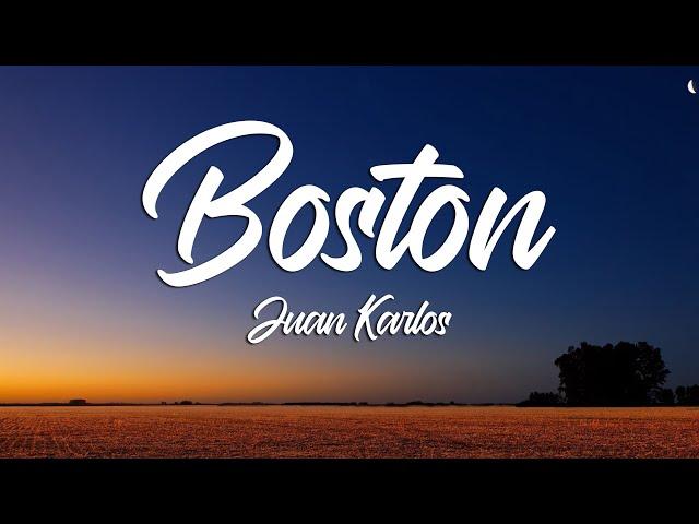 BOSTON - Juan Karlos (Lyrics)