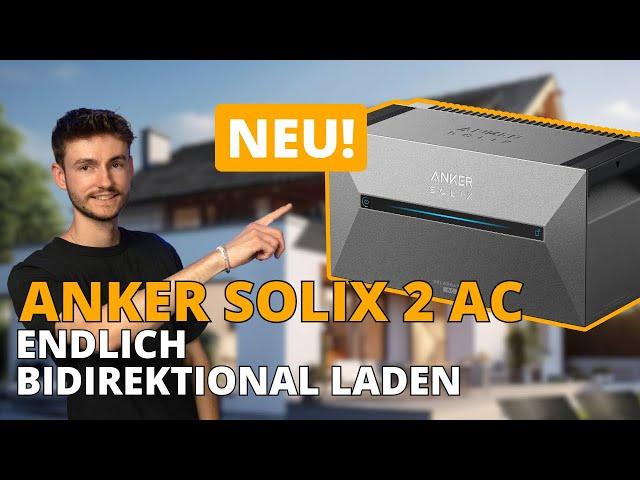 Anker SOLIX Solarbank 2 AC: Die NEUE Speicher-Generation im Live-Check