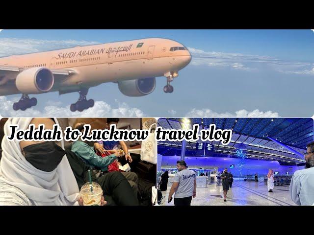 Jeddah to Lucknow  going after a long time… travel vlog