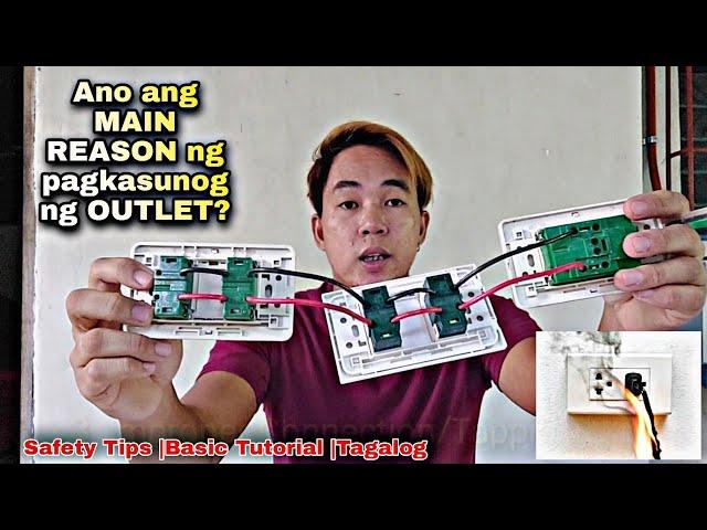 Ano ang MAIN REASON ng pagkasunog ng OUTLET? |Safety Tips |Basic Tutorial