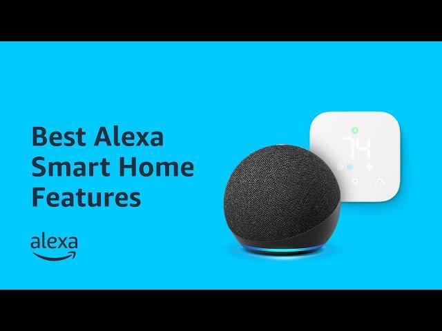 Best Alexa Smart Home Features | Amazon Echo