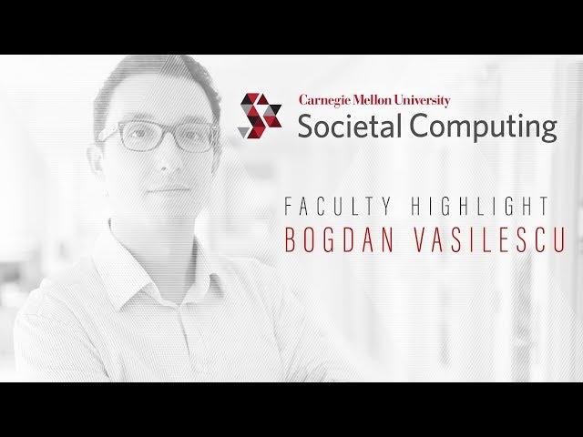 Societal Computing Faculty Highlight: Bogdan Vasilescu