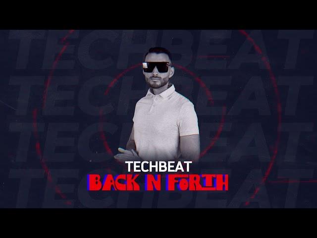 Techbeat - Back N Forth