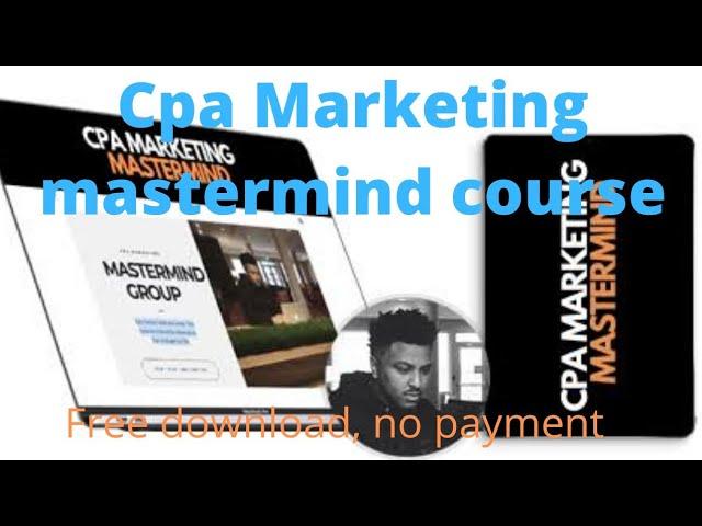 Brandon Belcher Cpa Mastermind Free [Cpa Marketing Tutorial]