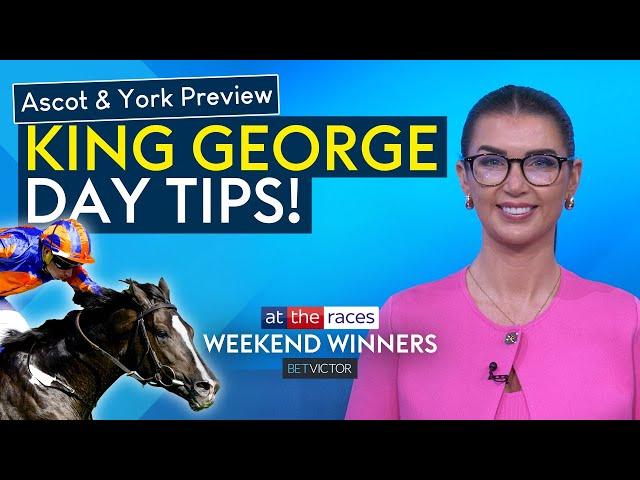 AUGUSTE RODIN VS REBEL'S ROMANCE | KING GEORGE PREVIEW + ASCOT TIPS | WEEKEND WINNERS