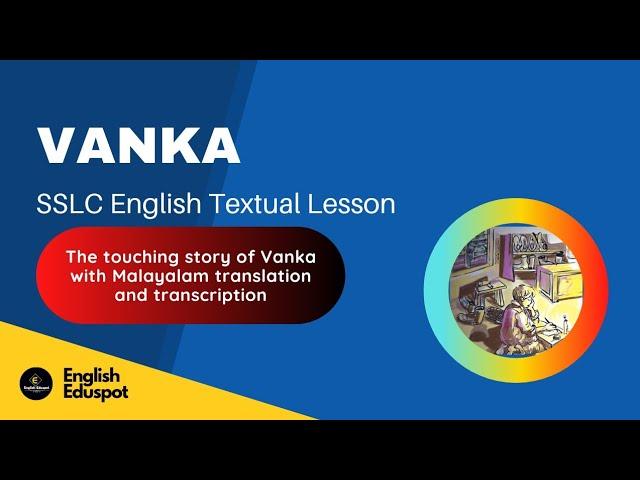 Vanka/ SSLC English textual lesson/ Short story by Anton Chekhov/ video tutorial by English Eduspot