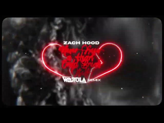 Zach Hood - never knew a heart could break itself (WOJTULA REMIX)