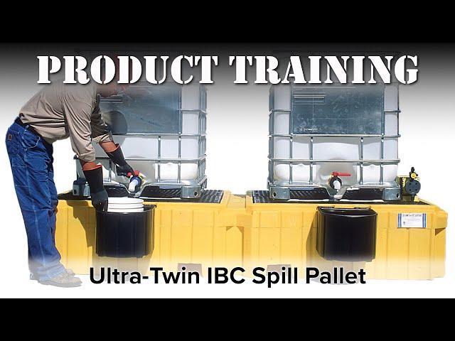UltraTech Product Training - Ultra-Twin IBC Spill Pallet