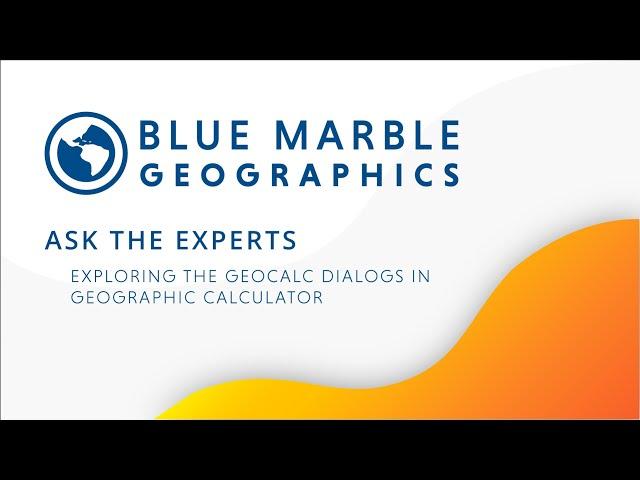 Ask the Experts: How do I use the new GeoCalc Dialogs in Geographic Calculator 2023?