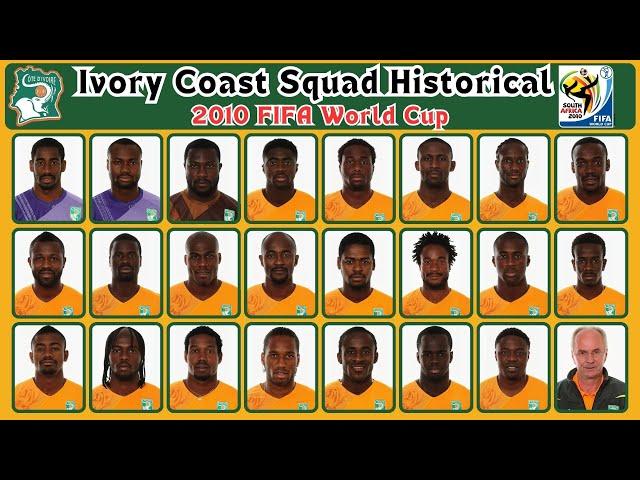 Ivory Coast Squad Historical 2010 | Squad 2010 FIFA World Cup | gtbkaphansport