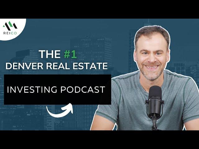 Denver Real Estate Investing Podcast