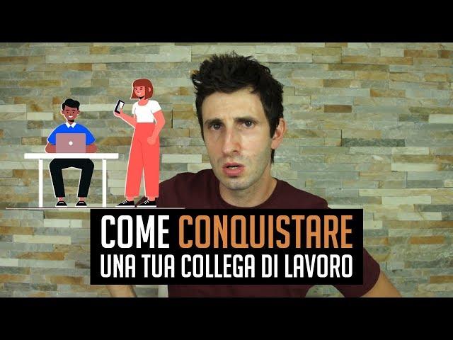 Come conquistare una tua collega di lavoro