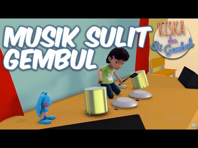 Riska dan Si Gembul - Musik Sulit Gembul