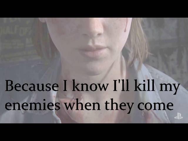 The Last Of Us 2 Ellie Sings 'Through the Valley' (Lyrics in Video)