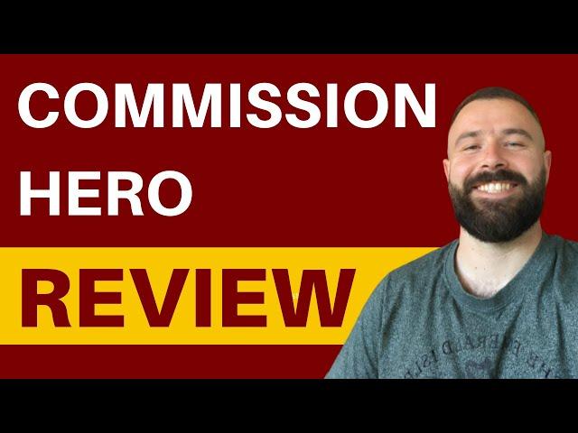 Commission Hero Review - SCAM or LEGIT ClickBank Profits?