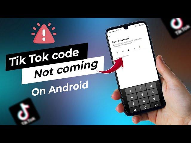 How To Fix TikTok OTP Code not Coming on Android | TikTok Not Sending Verification Code