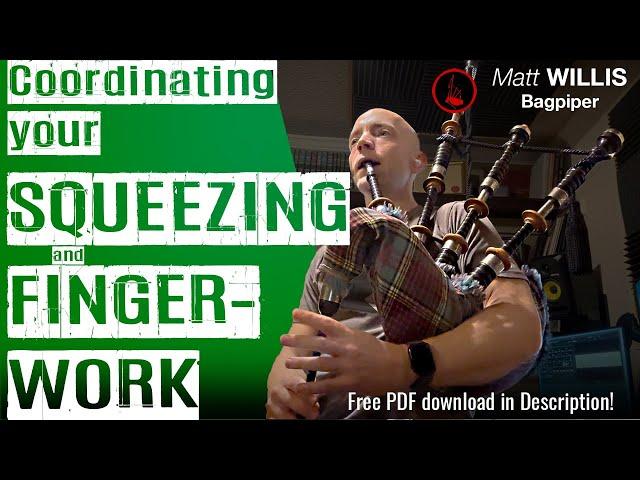 Coordinating Your Squeezing & Fingerwork on the Bagpipes (4K)