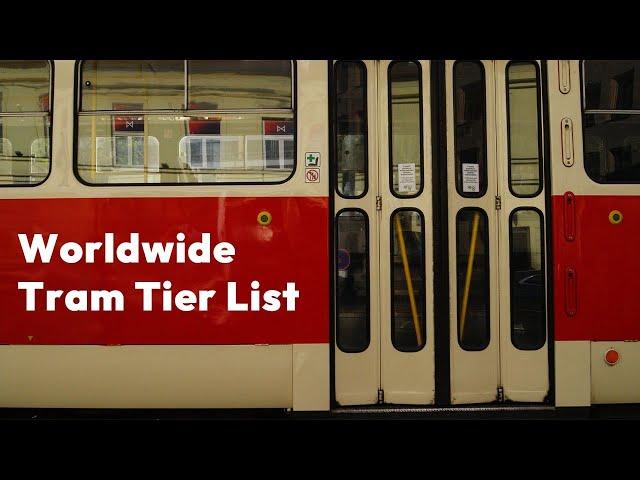 Worldwide Tram Tier List