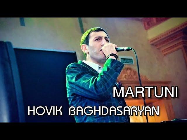 Hovik Baghdasaryan - MARTUNI