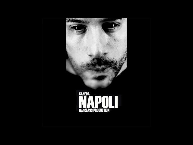 Caneda-Napoli ft Class Production