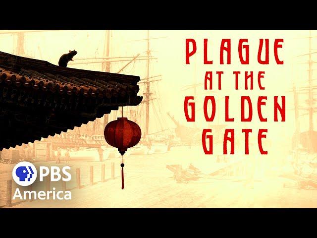 Plague at the Golden Gate (Full Special) | American Experience | PBS America