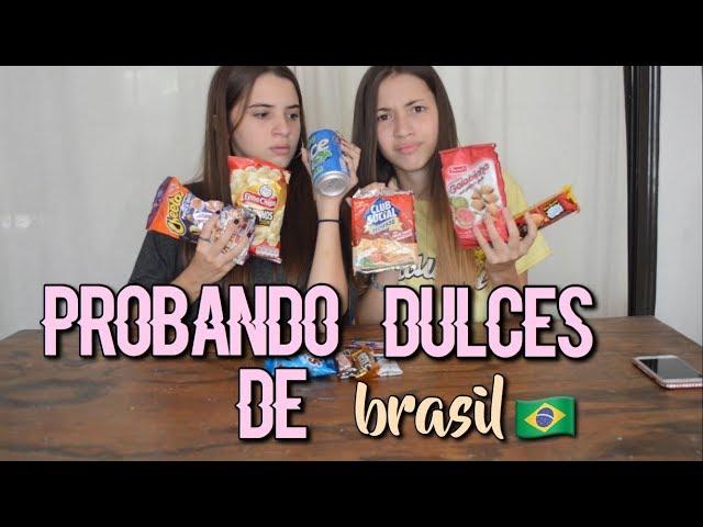 PROBANDO DULCES DE BRASIL CON MI HERMANA || Ft. Bri Dominguez