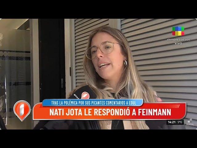 Eduardo Feinmann apuntó contra Nati Jota por sus picantes comentarios a Gastón Edul y ella respondió