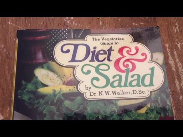 Diet and Salad by Dr. N.W. Walker, D. Sc./Book Review