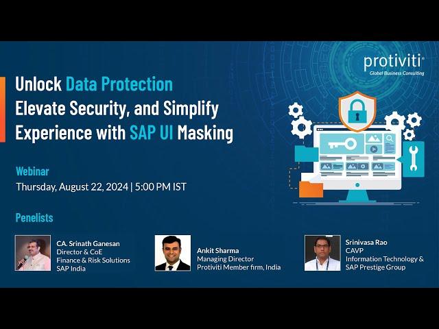 Protiviti Webinar Unlock Data Protection, Elevate Security & Simplify Experience with SAP UI Masking