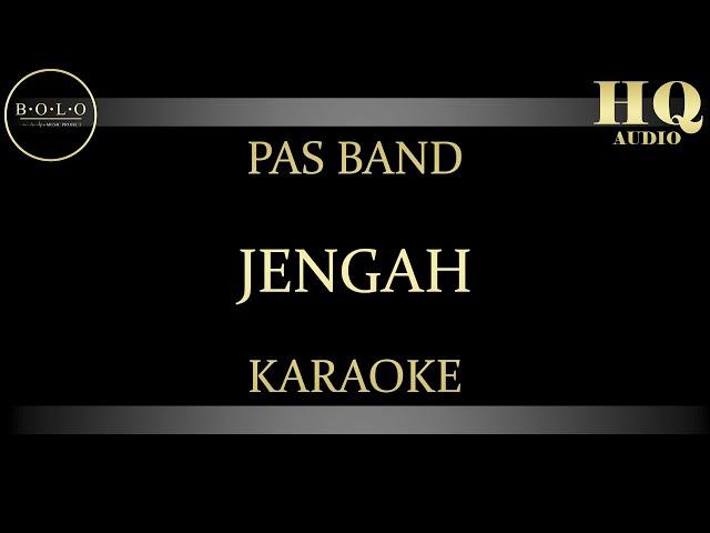 PAS BAND JENGAH - KARAOKE