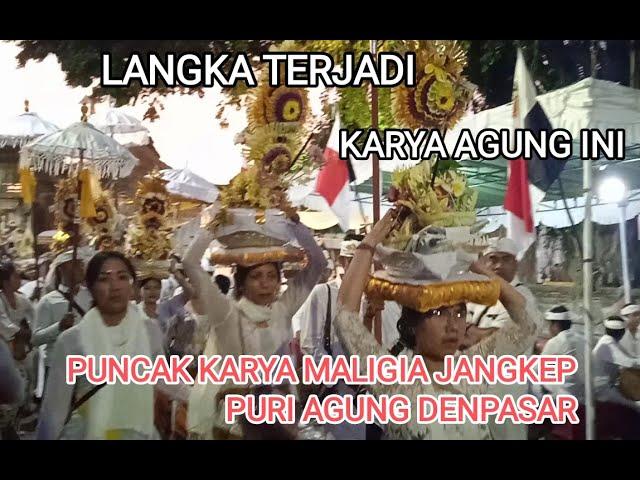 PUNCAK KARYA MALIGIA JANGKEP PURI AGUNG DENPASAR