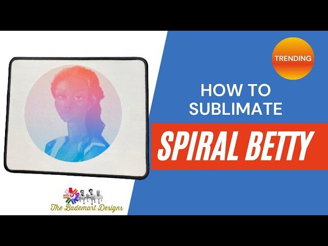 Sublimation tutorials : How to sublimate on a Mouse pad using the TikTok 2021 trending spiral Betty