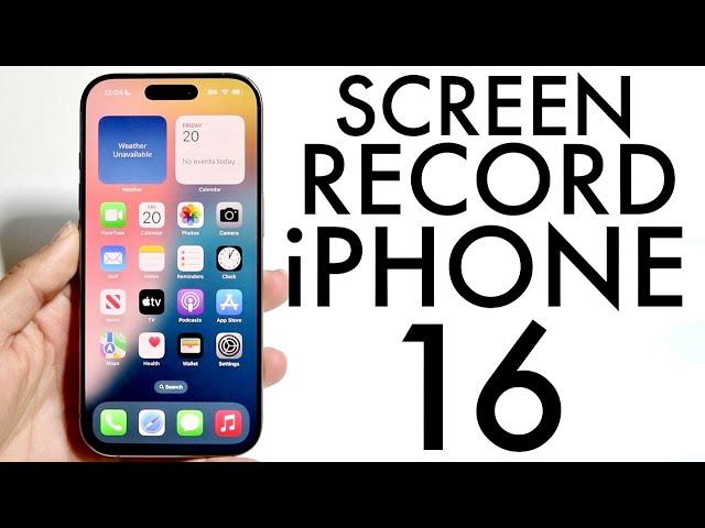 How To Screen Record On iPhone 16/iPhone 16 Pro!