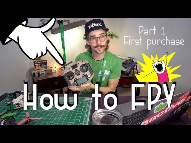 How to FPV? FASTEST WAY | First Purchase? | (Part 1)