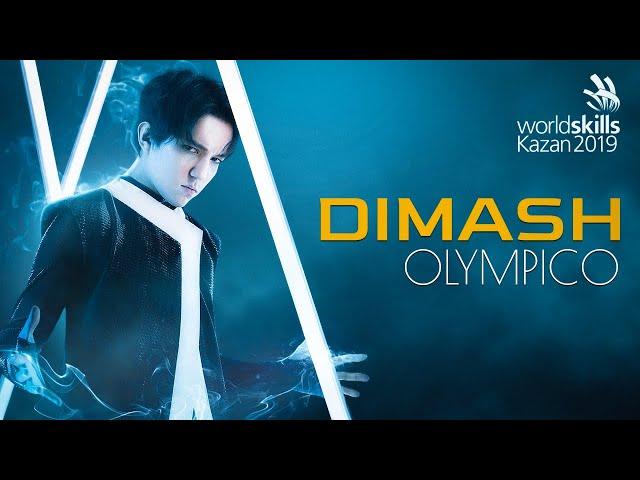 Dimash  - Olympico | WorldSkills Kazan 2019