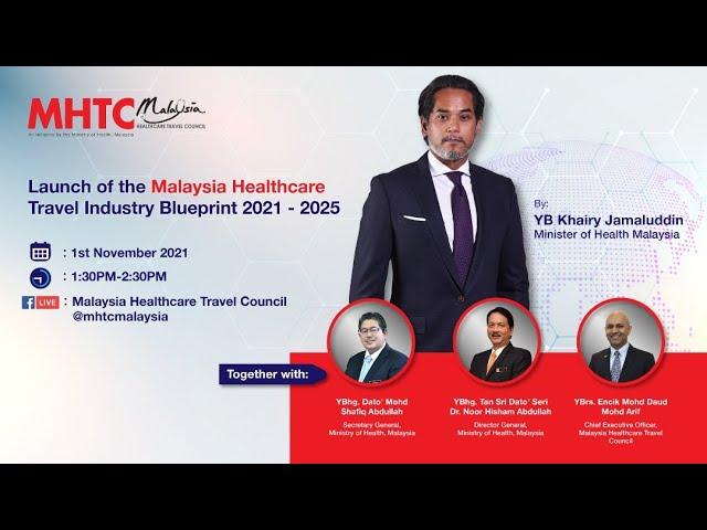 Malaysia Healthcare Travel Industry Blueprint 2021 - 2025