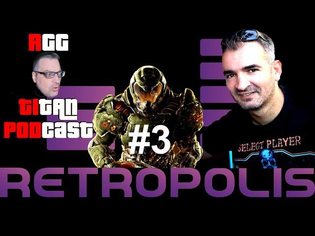 TITAN PODCAST - ΠΑΝΟΣ RETROPOLIS