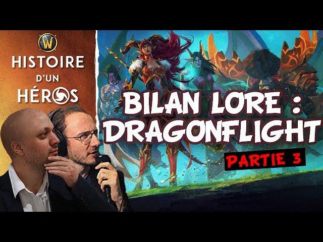 Conclusion Bilan Lore Dragonflight (avec Evanessor) Partie 3